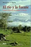 EL RIO Y LA FUENTE, CUATRO HISTORIAS DE MUJER EN KENIA