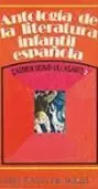 ANTOLOGÍA DE LA LITERATURA INFANTIL ESPAÑOLA. VOLUMEN 2 (2ª MANO)