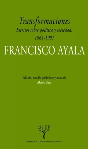 TRANSFORMACIONES. ESCRITOS SOBRE POLÍTICA Y SOCIEDAD EN ESPAÑ, 1961-1991