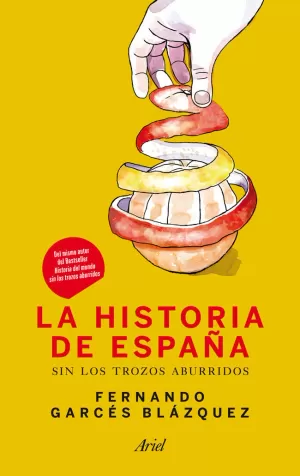 HISTORIA DE ESPAÑA SIN LOS TROZOS ABURRIDOS LA