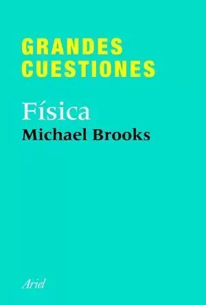 GRANDES CUESTIONES. FISICA