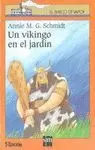 VIKINGO EN EL JARDIN, S.NARANJ