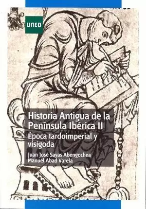 HISTORIA ANTIGUA DE LA PENÍNSULA IBÉRICA II. ÉPOCA TARDOIMPERIAL Y VISIGODA