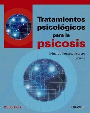 TRATAMIENTOS PSICOLÓGICOS PARA LA PSICOSIS PIRAMIDE 2019
