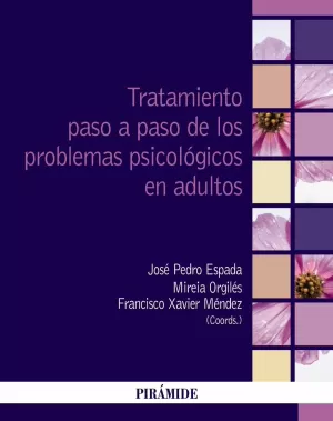 TRATAMIENTO PASO A PASO DE LOS PROBLEMAS PSICOLOGICOS EN ADULTOS