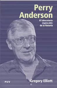 PERRY ANDERSON EL LABORATORIO IMPLACABLE DE LA HISTORIA