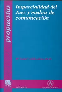 IMPARCIALIDAD DEL JUEZ Y MEDIOS DE COMUNICACION