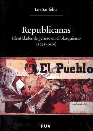 REPUBLICANAS IDENTIDADES DE GENERO EN EL BLASQUISMO 1895-1910