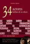 34 ACTORES HABLAN DE SU OFICIO