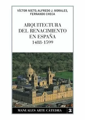 ARQUITECTURA DEL RENACIMIENTO EN ESPAÑA 1488-1599
