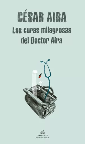 CURAS MILAGROSAS DEL DOCTOR AIRA, LAS