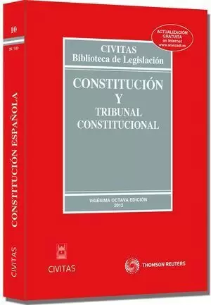 CONSTITUCIÓN Y TRIBUNAL CONSTITUCIONAL 28ED 2012 CIVITAS