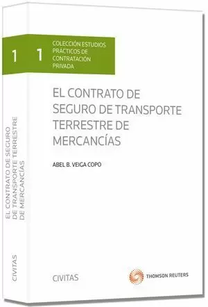 EL CONTRATO DE SEGURO DE TRANSPORTE TERRESTRE DE MERECANCIAS