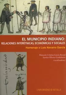 MUNICIPIO INDIANO: RELACIONES INTERETNICAS, ECONOMICAS Y SOCIALES