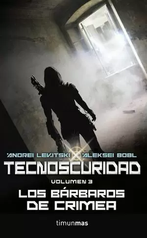 TECNOSCURIDAD III: LOS BÁRBAROS DE CRIMEA