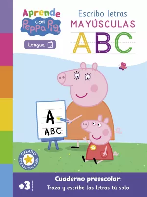 APRENDO CON PEPPA. ESCRIBO LETRAS MAYÚSCULAS