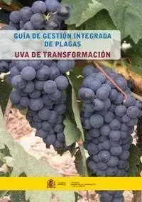 GUIA DE GESTION INTEGRADA DE PLAGAS UVA DE TRANSFORMACIÓN