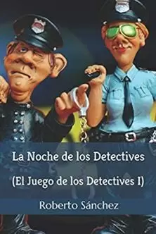 EL JUEGO DE LOS DETECTIVES 1.  LA NOCHE DE LOS DETECTIVES