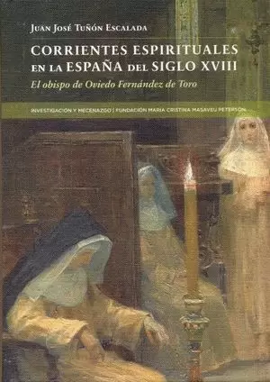CORRIENTES ESPIRITUALES EN LA ESPAÑA DEL SIGLO XVIII. EL OBISPO DE OVIEDO FERNÁN