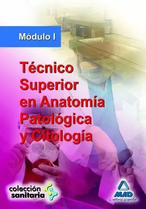 TECNICO SUPERIOR EN ANATOMIA PATOLOGICA Y CITOLOGIA