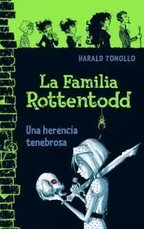 FAMILIA ROTTENTODD LA.UNA HERENCIA TENEBROSA