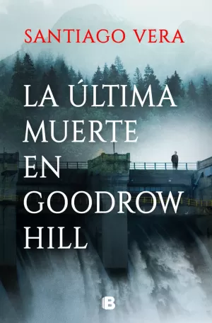 LA ÚLTIMA MUERTE EN GOODROW HILL (EBOOK)