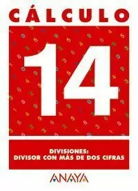 CALCULO 14  DIVISIONES: DIVISOR CON MAS DE DOS CIFRAS