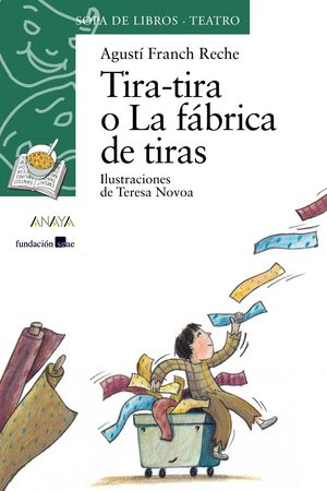 TIRA-TIRA O LA FABRICA DE TIRAS