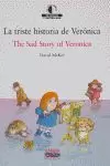TRISTE HISTORIA DE VERÓNICA, LA / THE SAD STORY OF VERONICA