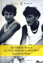 QUERIDA GALA  LAS VIDAS OCULTAS DE GALA DAI