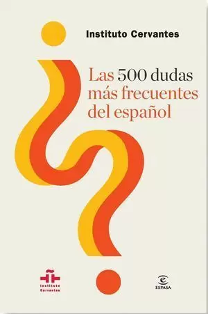 500 DUDAS MÁS FRECUENTES DEL ESPAÑOL, LAS