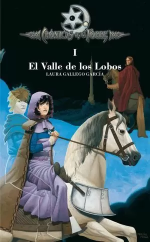 CRONICAS DE LA TORRE I. VALLE DE LOS LOBOS I