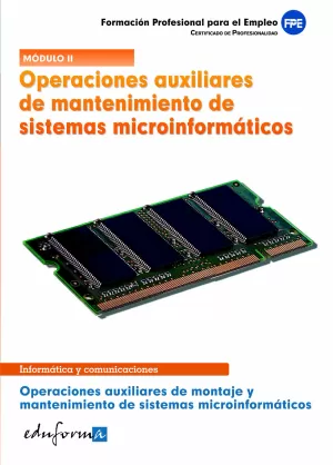 OPERACIONES AUXILIARES DE MANTENIMIENTO DE SISTEMAS MICROINFORMÁTICOS. OPERACION
