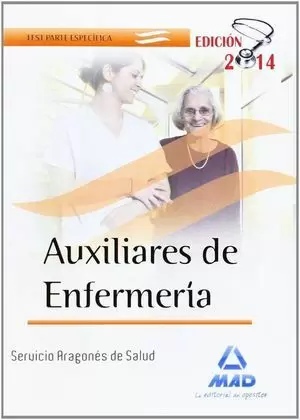 AUXILIARES DE ENFERMERÍA DEL SERVICIO ARAGONÉS DE SALUD. TEST PARTE ESPECÍFICA