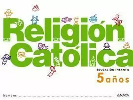 3EI RELIGIÓN CATÓLICA 5 AÑOS 2012 ANAYA