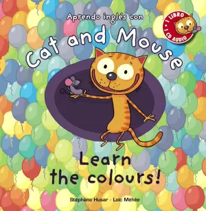 CAT AND MOUSE LEARN THE COLOURS!