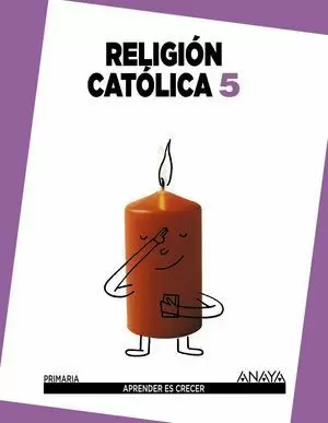 5EP RELIGIÓN CATÓLICA APRENDER ES CRECER 2014 ANAYA