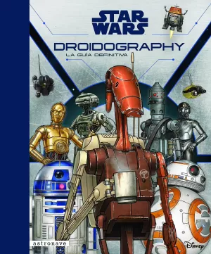 STAR WARS DROIDOGRAPHY