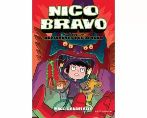 NICO BRAVO Y LOS HABITANTES DEL SOTANO (NICO BRAVO 2)