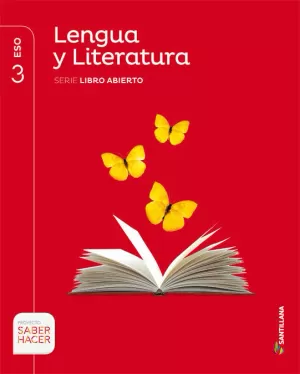 3ESO LENGUA Y LITERATURA SANTILLANA 2015 SERIE LIBRO ABIERTO