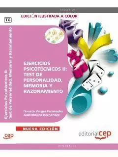EJERCICIOS PSICOTÉCNICOS II: TEST DE PERSONALIDAD, MEMORIA Y RAZONAMIENTO 2011