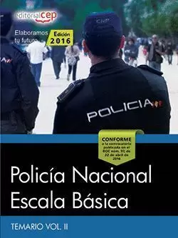 POLICÍA NACIONAL ESCALA BÁSICA TEMARIO II 2016 CEP