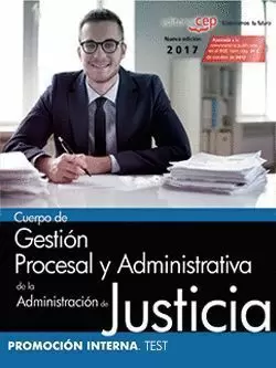 CUERPO DE GESTIÓN PROCESAL Y ADMINISTRATIVA DE LA ADMINISTRACIÓN DE JUSTICIA. PROMOCION INTERNA . TEST