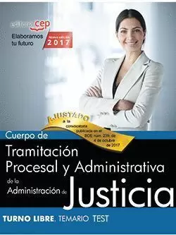 CUERPO DE TRAMITACIÓN PROCESAL Y ADMINISTRATIVA DE LA ADMINISTRACIÓN DE JUSTICIA. TURNO LIBRE. TEST