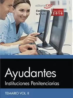2016 AYUDANTES DE INSTITUCIONES PENITENCIARIAS. TEMARIO VOL. II
