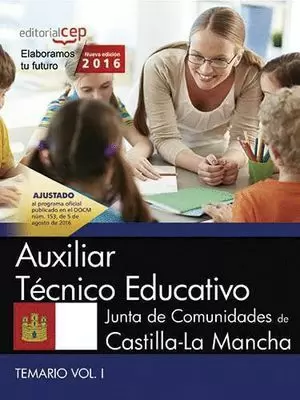 AUXILIAR TÉCNICO EDUCATIVO. JUNTA DE COMUNIDADES DE CASTILLA-LA MANCHA. TEMARIO I 2016