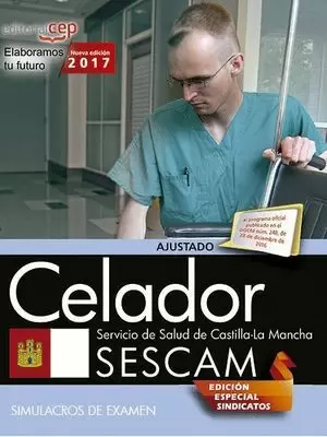 CELADOR. SIMULACROS EXAMEN 2017  SERVICIO DE SALUD DE CASTILLA-LA MANCHA (SESCAM).