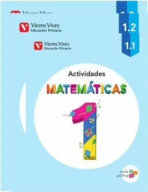 1EP MATEMATICAS ACTIVIDADES (1.1-1.2-1.3) AULA ACTIVA 2014 VICENS VIVES