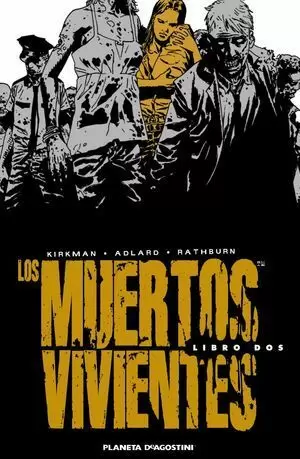 LOS MUERTOS VIVIENTES Nº 02. EDICION INTEGRAL