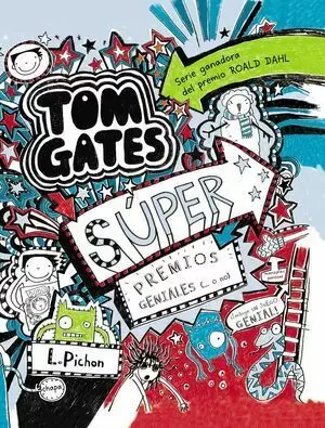 TOM GATES 6 SÚPER PREMIOS GENIALES ( O NO)